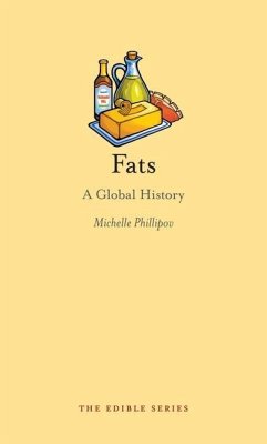 Fats: A Global History - Phillipov, Michelle