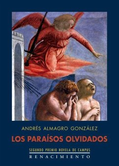 Los paraísos olvidados - Almagro González, Andrés