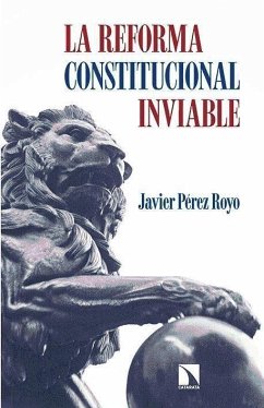La reforma constitucional inviable - Pérez Royo, Javier