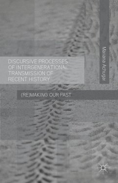 Discursive Processes of Intergenerational Transmission of Recent History - Achugar, M.