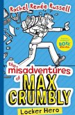 The Misadventures of Max Crumbly - Locker Hero The Misadventures of Max Crumbly - Locker Hero