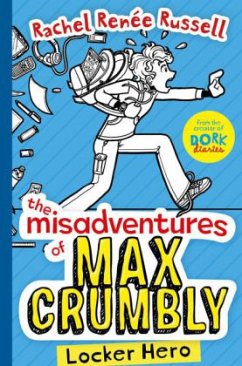The Misadventures of Max Crumbly - Locker Hero - Russell, Rachel Renée