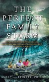 The Perfect Family Storm