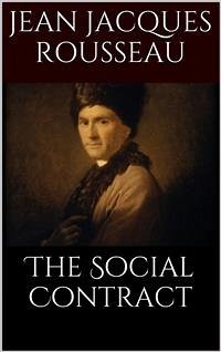 The Social Contract (eBook, ePUB) - Jacques Rousseau, Jean