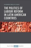 The Politics of Labour Reform in Latin American Countries