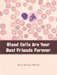 Blood Cells Are Your Best Friends... - Bild 1
