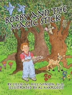 Bobby and the Magic Stick - Vinson, Lillie