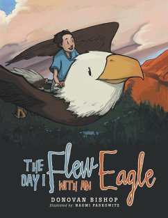 The Day I Flew with an Eagle - Bishop, Donovan