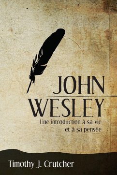 John Wesley - Timothy J., Crutcher