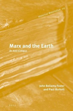 Marx and the Earth - Foster, John Bellamy; Burkett, Paul