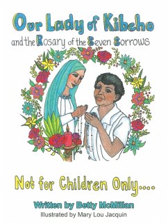 Our Lady of Kibeho and the Rosary of the Seven Sorrows - McMillan, Betty