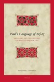Paul's Language of Ζῆλος: Monosemy and the Rhetoric of Identity and Practice