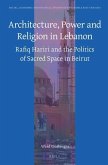 Architecture, Power and Religion in Lebanon