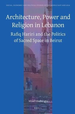 Architecture, Power and Religion in Lebanon - Vloeberghs, Ward