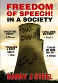 Freedom of Speech! In a society that stinks!