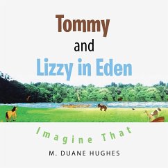 Tommy and Lizzy in Eden: Imagine That - Hughes, M. Duane