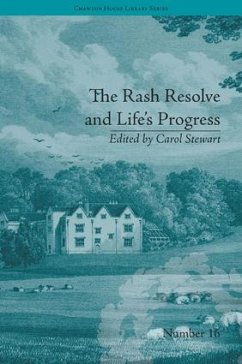 The Rash Resolve and Life's Progress - Stewart, Carol