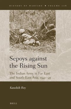 Sepoys Against the Rising Sun - Roy, Kaushik