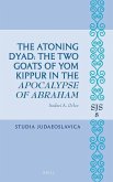 The Atoning Dyad: The Two Goats of Yom Kippur in the Apocalypse of Abraham