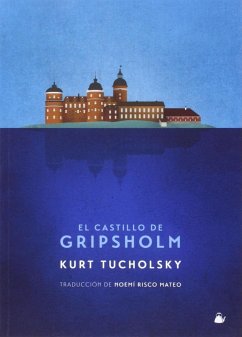 El castillo de Gripsholm : una historia de verano - Tucholsky, Kurt