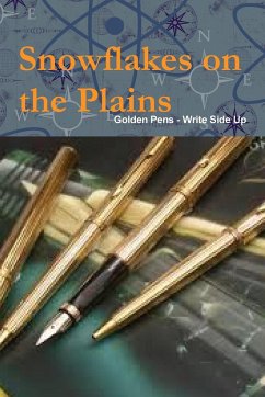 Snowflakes on the Plains - Write Side Up, Golden Pens
