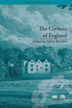 The Corinna of England, or a Heroine in the Shade; A Modern Romance - Bordoni, Sylvia