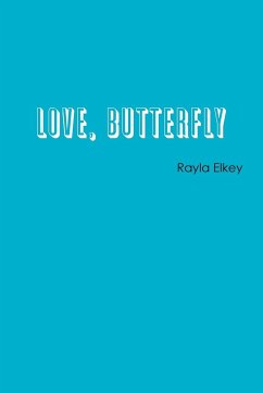 Love, Butterfly - Elkey, Rayla