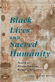 Black Lives and Sacred Humanity