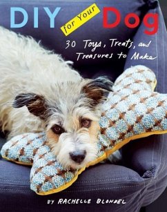 DIY for Your Dog - Blondel, Rachelle