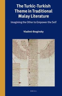 The Turkic-Turkish Theme in Traditional Malay Literature - Braginsky, Vladimir