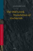 The Old Greek Translation of Zechariah