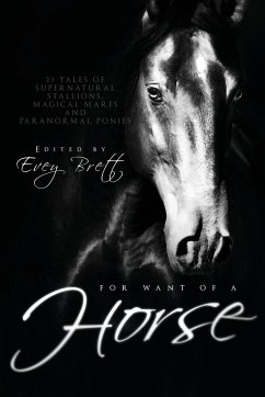 For Want of a Horse For Want of a Horse