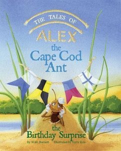 Tales of Alex the Cape Cod Ant - Burnett, W M