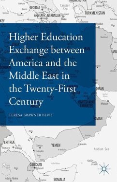 Higher Education Exchange between America and the Middle East in the Twenty-First Century - Bevis, Teresa Brawner