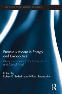 Eurasia's Ascent in Energy and Geopolitics