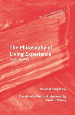 The Philosophy of Living Experience: Popular Outlines - Bogdanov, Alexander Aleksandrovich