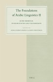 The Foundations of Arabic Linguistics II: Kitāb Sībawayhi: Interpretation and Transmission