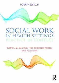 Social Work in Health Settings - McCoyd, Judith L.M.; Schwaber Kerson, Toba