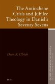The Antiochene Crisis and Jubilee Theology in Daniel's Seventy Sevens