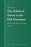 The Kābôd of Yhwh in the Old Testament: With Particular Reference to the Book of Ezekiel