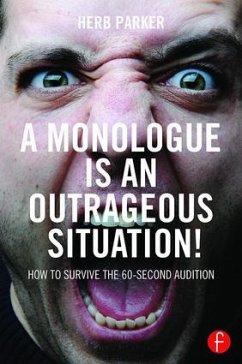 A Monologue is an Outrageous Situation! - Parker, Herb