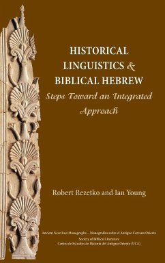 Historical Linguistics and Biblical Hebrew - Rezetko, Robert; Young, Ian