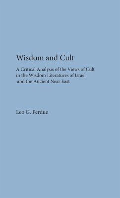Wisdom and Cult - Perdue, Leo G.