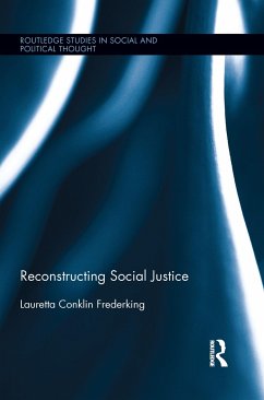 Reconstructing Social Justice - Frederking, Lauretta Conklin