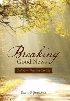 Breaking Good News - Bodanza, David P.