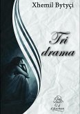 Tri drama