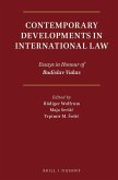 Contemporary Developments in International Law: Essays in Honour of Budislav Vukas