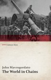 The World in Chains (WWI Centenary Series)