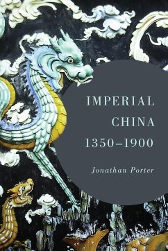 Imperial China, 1350-1900 - Porter, Jonathan