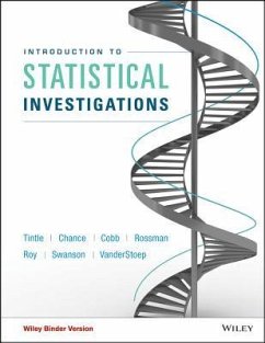 Introduction to Statistical Investigations, Binder Ready Version - Tintle, Nathan; Chance, Beth L.; Cobb, George W.